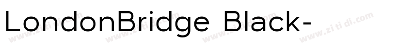 LondonBridge Black字体转换